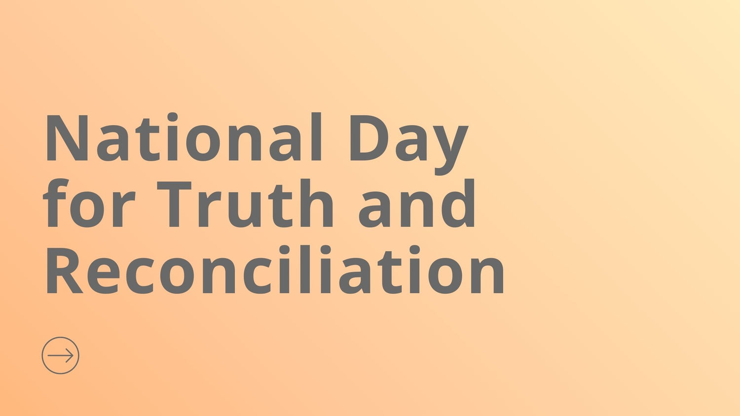 Today is National Day for Truth and Reconciliation